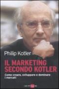 Il marketing secondo Kotler (Mondo economico)