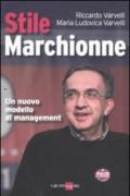 Stile Marchionne (Mondo economico Vol. 185)