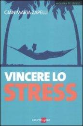 Vincere lo stress