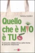 Quello che è mio è tuo. Il consumo collaborativo e altre forme di consumo relazionale