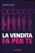 La vendita fa per te