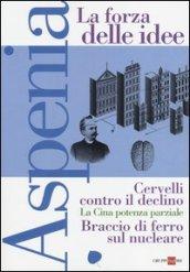 Aspenia. 58.La forza delle idee