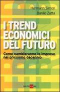 I trend economici del futuro. Come cambieranno le imprese nel prossimo decennio