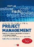 La guida del Sole 24 Ore al Project management. Lo standard internazionale di PM per gestire l'innovazione nei prodotti e nei servizi, le commesse, i progetti...