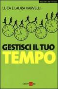 Gestisci il tuo tempo