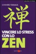 VINCERE LO STRESS CON LO ZEN