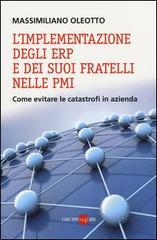 L' implementazione degli ERP e dei suoi fratelli nelle PMI. Come evitare le catastrofi in azienda