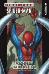 Doppia minaccia. Ultimate Spider-man: 3