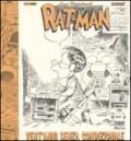 Rat-Man. Vent'anni senza condizionale. Catalogo della mostra (Napoli, 24 aprile-1 giugno 2009). Ediz. illustrata