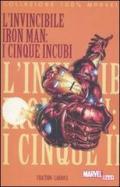 I cinque incubi. L'invincibile Iron Man