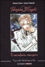 Il peccato del ghiaccio blu. Vampire knight. Il cavaliere vampiro: 1