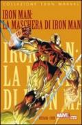 La maschera di Iron Man. Iron Man