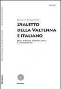 Dialetto della Valtenna e italiano. Due sistemi morfologici a confronto