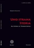 Una strana storia. All'epoca di tangentopoli