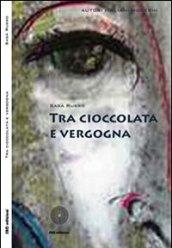 Tra cioccolata e vergogna