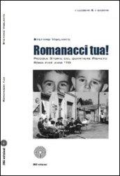 Romanacci tua!