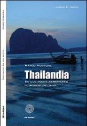 Thailandia. Su due ruote attraverso le regioni del sud