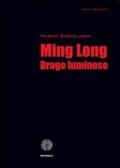 Ming Long drago luminoso