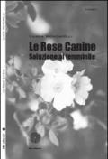 Le rose canine. Soluzione al femminile