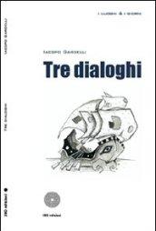 Tre dialoghi