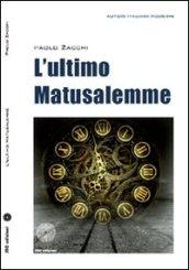 L'ultimo Matusalemme