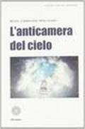 L'anticamera del cielo