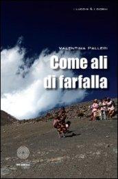 Come ali di farfalla