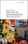 Odi alle mie reincarnazioni. Versi liberi per Laozi, Virgilio, Gibran, Nietzsche ed altri