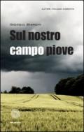 Sul nostro campo piove