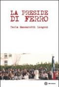 La preside di ferro