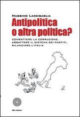 Antipolitica o altra politica?