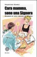 Cara mamma, sono una signora. Diario di una novella sposa