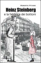 Heinz Steinberg e la fabbrica dei bottoni