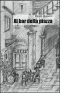 Al bar della piazza