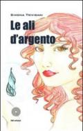 Le ali d'argento