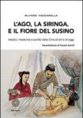 L'ago, la siringa e il fiore del susino