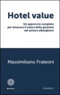 Hotel value. Un approccio completo per misurare il valore della gestione nel settore alberghiero