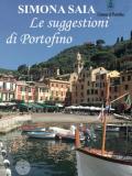 Le suggestioni di Portofino