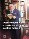 I governi Spadolini e la crisi del sistema politico italiano