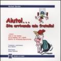 Aiuto!... Sta arrivando mio fratello!... Ovvero come si vive assieme con un bambino con l'ADHD (deficit attenzione-iperattività)