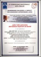 Un workshop con Russell A. Barkley per conoscere e approfondire l'ADHD. Ediz. multilingue