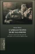 L'anello nuovo di re Salomone. Dinosauri, serpenti, tigri, volpi, gatti, lupi, nelle pagine e nei ricordi di un raffinato etologo