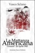 La mattanza americana. Con DVD