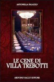 Le cene di Villa Trebotti