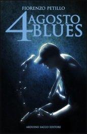 4 agosto blues