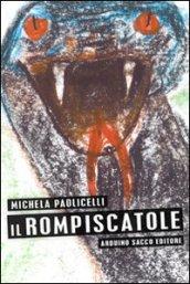 Il rompiscatole