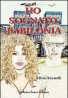 Ho sognato Babilonia