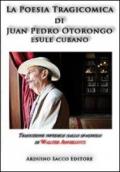 La poesia tragicomica di Juan Pedro Otorongo esule cubano