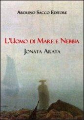 L'uomo di mare e nebbia