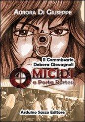 Omicidi a Porta Portese: IL COMMISSARIO DEBORA GIOVAGNOLI